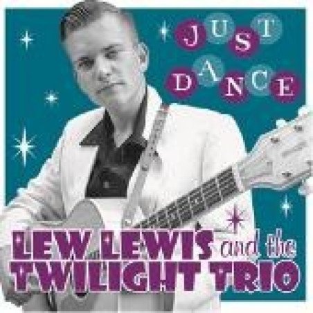 Lew Lewis and The Twilight Trio - Just Dance
