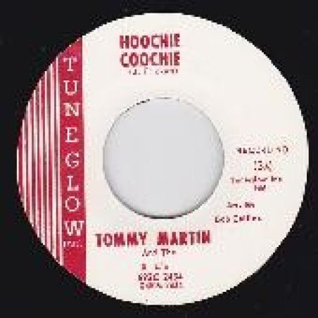 Tommy Martin And The Xls - Hoochie Cootchie / Let It Ride