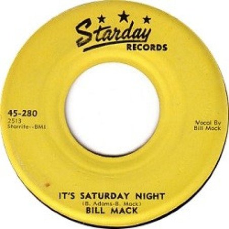 Bill Mack - It’s Saturday Night / That’s Why I Cry