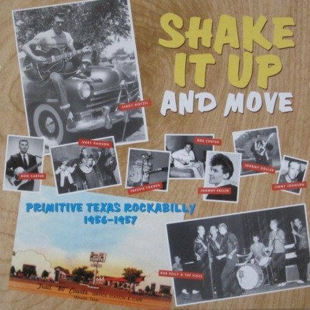 Shake It Up And Move - Primitive Texas Rockabilly 1959/ 1957
