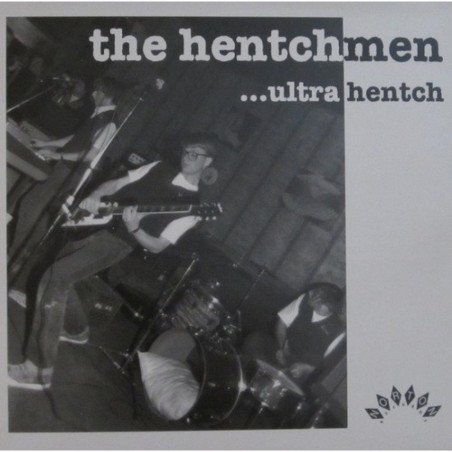 The Hentchmen - Ultra Hentch