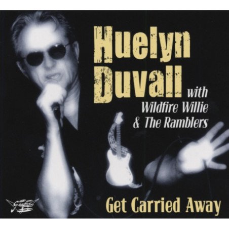 Huelyn Duvall with Wildfire Willie - Get Carried Away