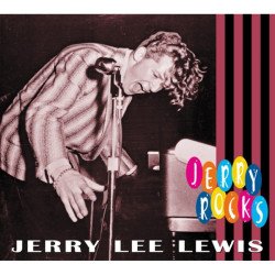 Jerry Lee Lewis - Jerry Rocks