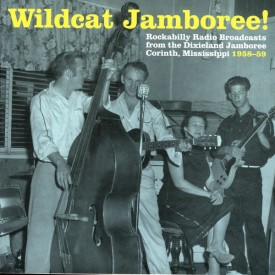 ROCKABILLY RADIO BROADCASTS FROM THE DIXIELAND JAMBOREE: CORINTH, MISSISSIPPI 1958-59