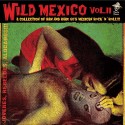 Wild Mexico Vol. 2