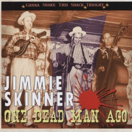Jimmie Skinner - One Dead Man Ago