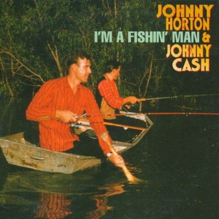 Johnny Horton & Johnny Cash - I'm A Fishin' Man