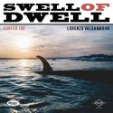 Swell of Dwell