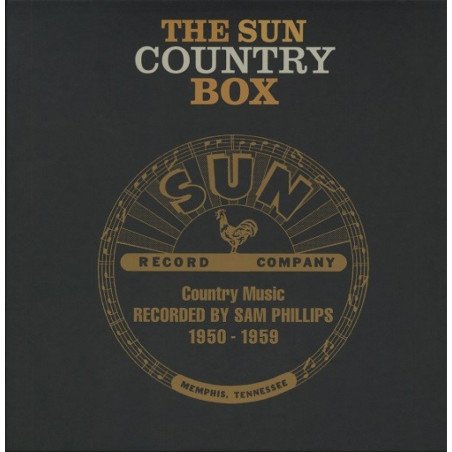 Sun Country Box - Country Music Recorded by Sam Phillips 1950 - 1959