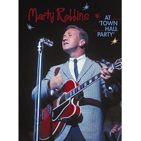 Marty Robbins - At Town Hall Party