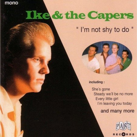 Ike & The Capers - I'm Not Shy To Do