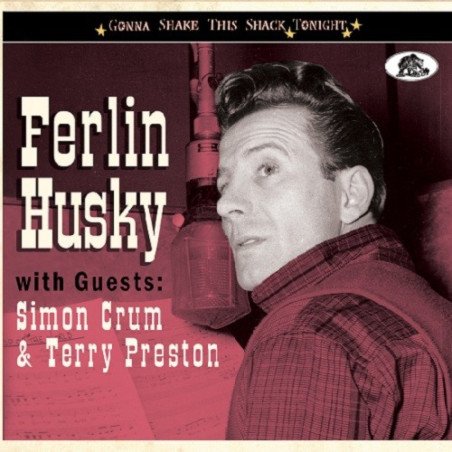 Ferlin Husky - Gonna Shake This Shack Tonight - with Guests: Simon Crum & Terry Preston
