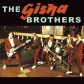 The Gisha Brothers