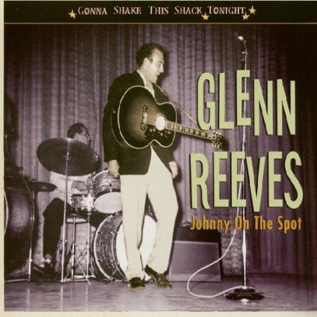 Glenn Reeves - Johnny On The Spot - Gonna Shake This Shack Tonight