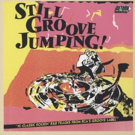 Still Groove Jumping! - 16 Classic Rockin' R&B Tracks From RCA's Groove Label