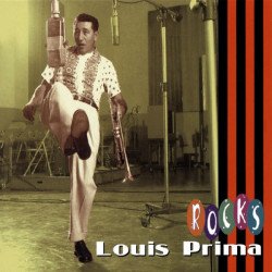Louis Prima - ROCKS