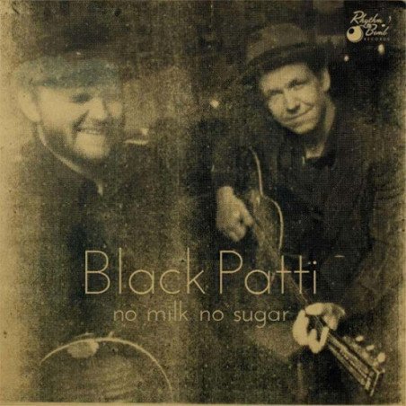 Black Patti - No Milk No Sugar - LP