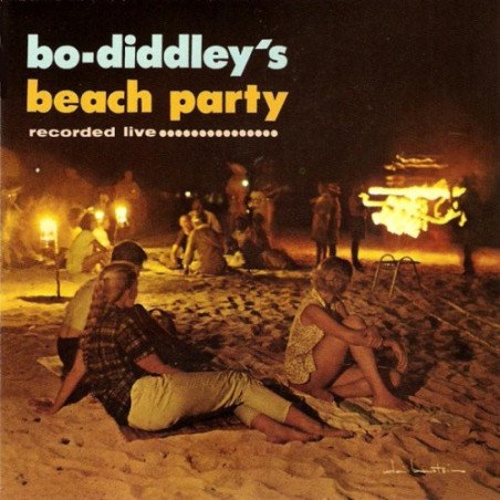 Bo Diddley - Beach Party