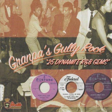 Granpas Gully Rock - Vol. 1 - 25 Dynamite R&B Gems