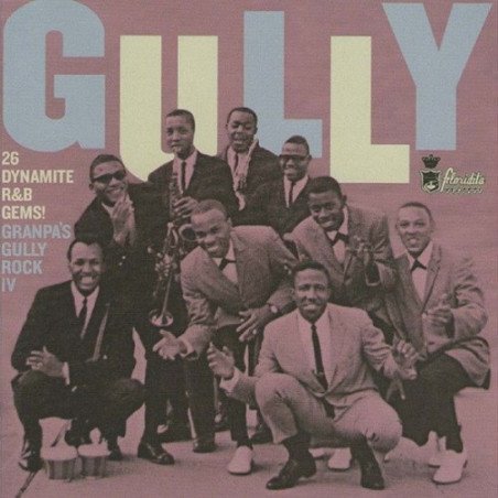 Granpas Gully Rock - Vol. 4 - 25 Dynamite R&B Gems