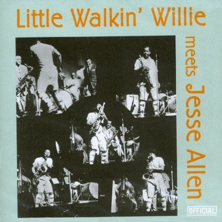 Little Walkin' Willie Meets Jesse Allen - Little Walkin' Willie Meets Jesse Allen