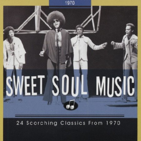 Sweet Soul Music - 24 Scorching Classic From 1970