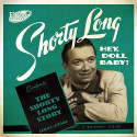 Hey Doll Baby! The Shorty Long Story