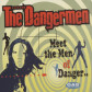 Meet The Men Of Danger