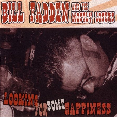 Bill Fadden & The Mostly Losers - Looking For Some Happiness