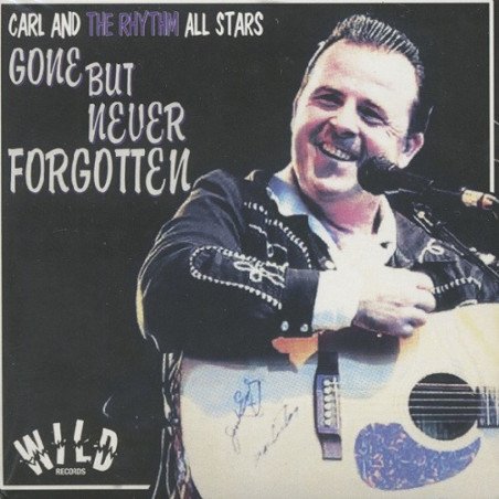 Carl & The Rhythm All Stars - Gone but Never Forgotten