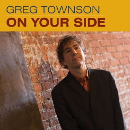 Greg Townson - On Your Side