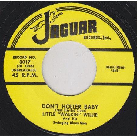 Little Walkin' Willie - Gotta Gotta Get Cha/Don't Holler Baby