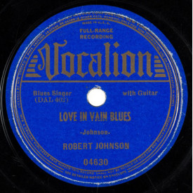 Love in Vain Blues / Preachin' Blues
