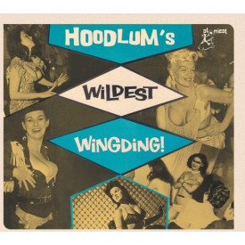 Hoodlum's Wildest Wingding!