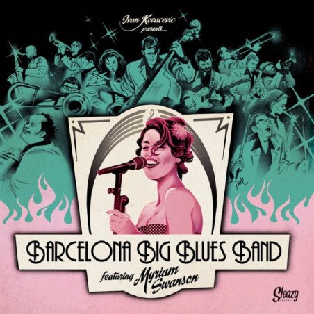 Barcelona Big Blues Band Feat. Myriam Swanson - Ivan Kovacevic Presents...