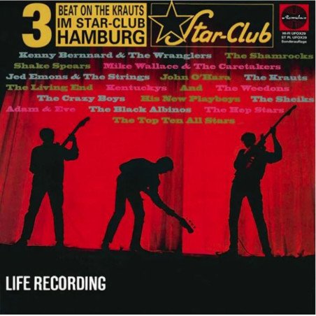 Beat On The Krauts im Star-Club Hamburg Vol. 3 - Vol. 3 - 16 Ultra rare, mind boggling obscure early 60s merseybeat/R&R singles