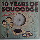 10 Years of Squoodge - Gold Wax
