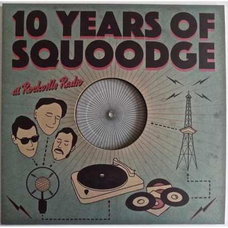 10 Years of Squoodge - 10 Years of Squoodge