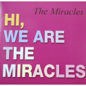 Hi, We Are the Miracles