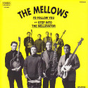 I'd Follow You / Step Into The Mellovator