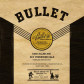 Bullet - Complete Recordings