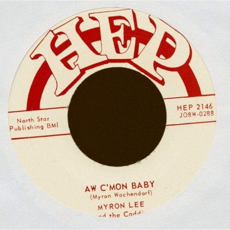 Myron Lee and The Caddies - AW C'Mon Baby / Homicide