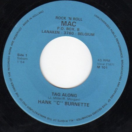Hank ''C'' Burnette - Tag Along / Rockin´ Pneumonia and The Boogie Flu