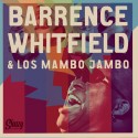 Los Mambo Jambo & Barrence Whitfield