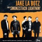 Smokestack Lightnin & Jake LaBotz