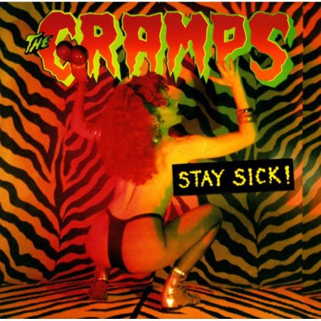 The Cramps - Stay Sick!
