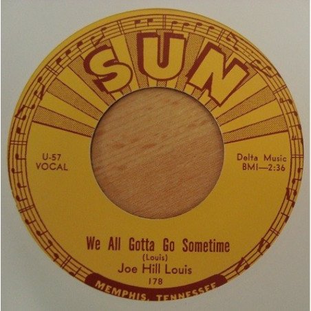 Joe Hill Louis - We All Gotta Go Sometime / She May Be Yours