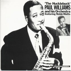 Paul Williams and His Orch. Feat. Noble Watts - The Hucklebuck