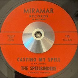 The Spellbinders - Casting My Spell/To Take A Heart