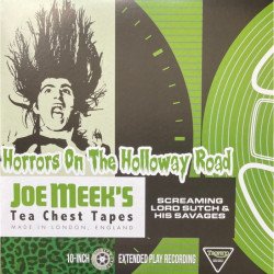 Joe Meek's Tea Chest Tapes: Horrors On The Holloway Road